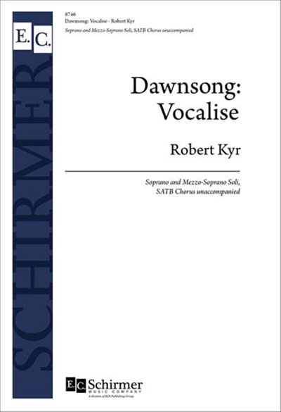 R. Kyr: Dawnsong: Vocalise