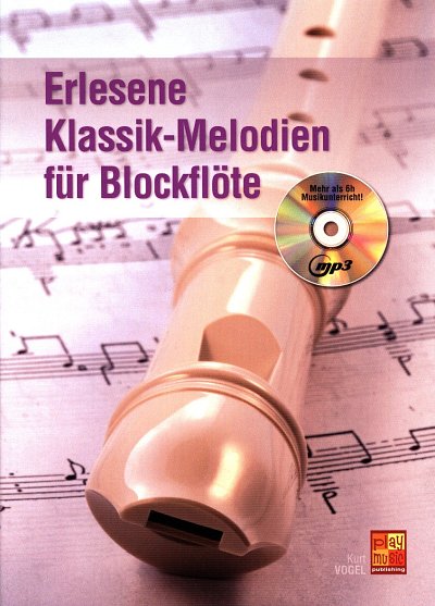 K. Vogel: Erlesene Klassik-Melodien für Blockflö, Blfl (+CD)