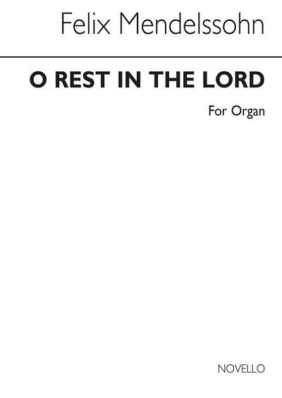 F. Mendelssohn Barth: Rest In The Lord (Arranged Hugh B, Org