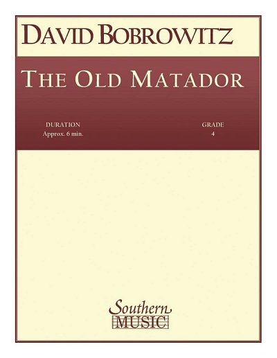 D. Bobrowitz: The Old Matador, Blaso (Pa+St)