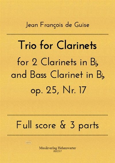 J.F. de Guise: Trio for Clarinets op. 25/17