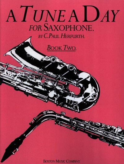 P.C. Herfurth: A Tune A Day Book 2 Saxophone