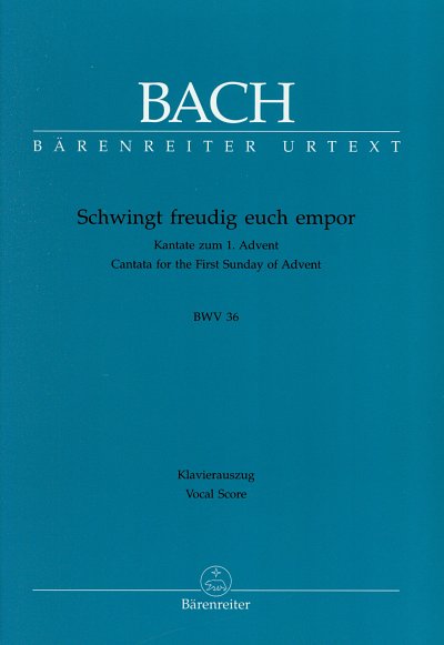 J.S. Bach: Schwingt freudig euch empor BWV 36 (KA)