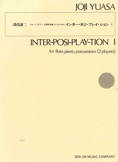 J. Yuasa: Inter-posi-play-tion I (Stsatz)