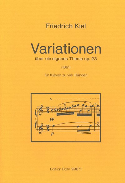 F. Kiel: Variationen über ein eigenes Thema für Klavier zu vier Händen op. 23