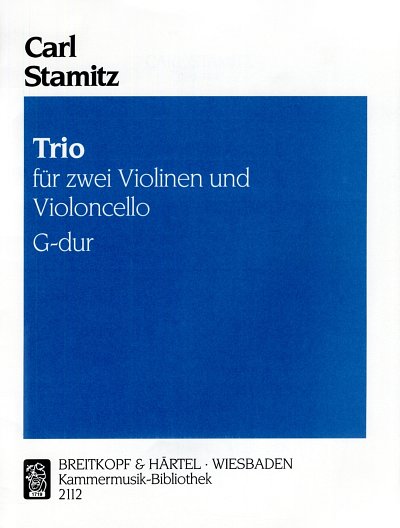 C. Stamitz: Trio G-Dur fuer zwei Violinen und Violoncello