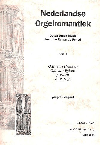 W. Poot: Nederlandse Orgelromantiek 1, Org