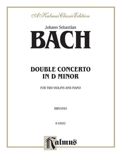 J.S. Bach: Double Concerto in D Minor