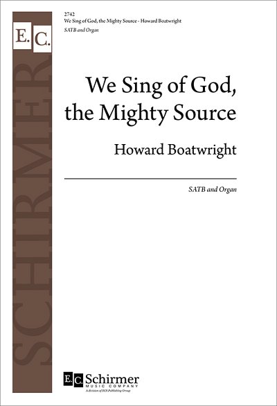 The We Sing of God Mighty Source, GchOrg (Chpa)