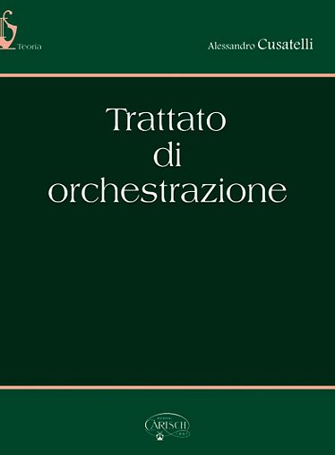 AQ: A. Cusatelli: Trattato di orchestrazione, Sinfo (B-Ware)