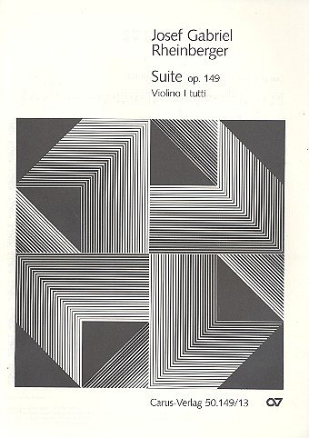 J. Rheinberger: Suite op. 149 / Einzelstimme Vl. 1