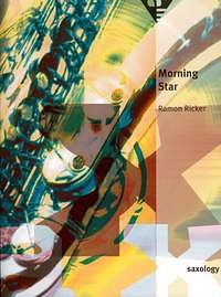 Ricker Ramon: Morning Star Saxology