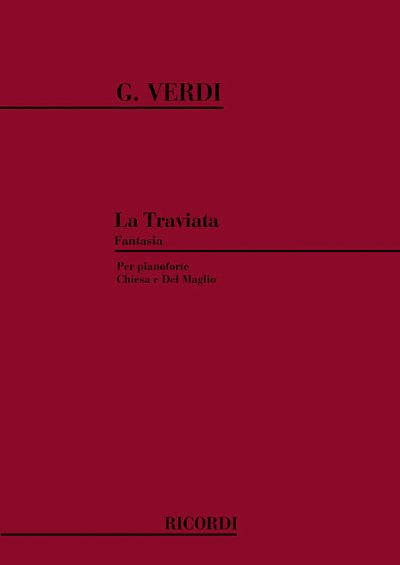 G. Verdi: La Traviata. Fantasia per pianoforte, Klav