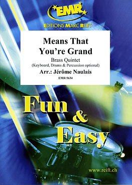 J. Naulais: Means That You're Grand, Bl