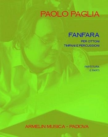 P. Paglia: Fanfare For Brass Ensemble, Timpani and P (Pa+St)