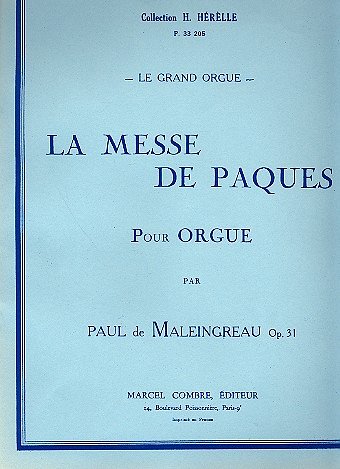 La Messe de Pâques Op.31, Org