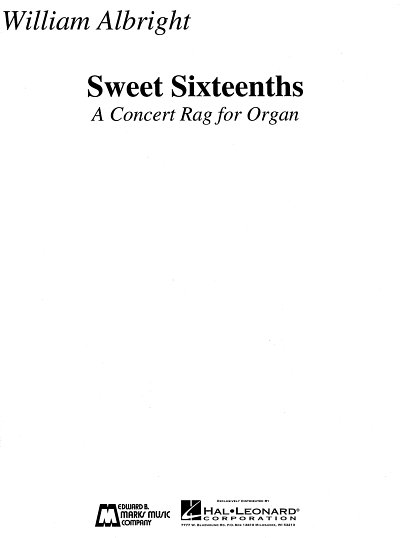 W. Albright: Sweet Sixteenths - A Concert Rag For Organ, Org