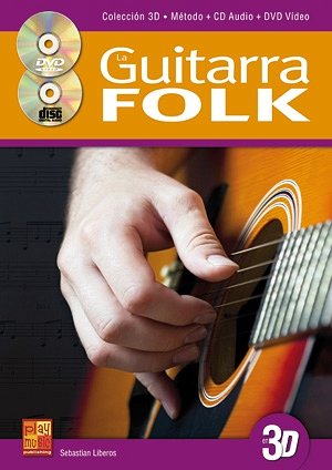S. Liberos: La guitarra folk en 3D, Git (+CD+DVD)