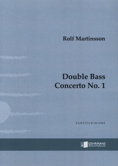 M. ROLF: Konzert Nr.1 op.87, Kontrabass, Orchester