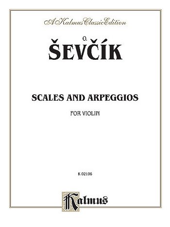 O. _ev_ík: Sevcik for Violin (Scales and Arpeggios), Viol