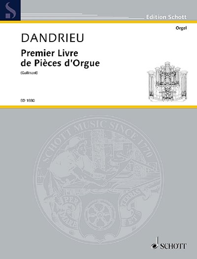 F.A. Dandrieu, Jean François: Premier Livre de Pièces d'Orgue
