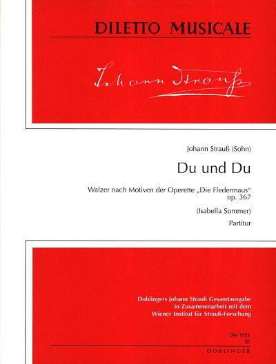 J. Strauss (Sohn): Du Und Du - Walzer Op 367 (Fledermaus)