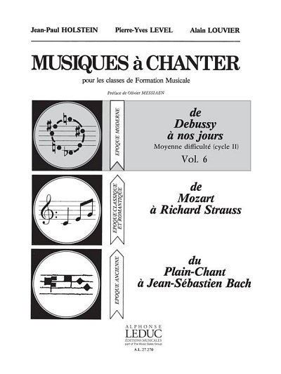 J. Holstein et al.: Musiques à Chanter Vol 6 De Debussy à nos jours