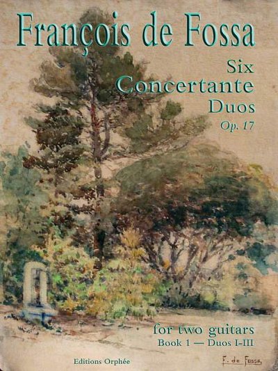Fossa, François de: Six Concertante Duos Op.17 Vol.1 op. 17/1