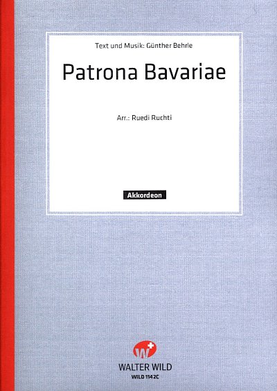 Behrle Guenther: Patrona Bavariae