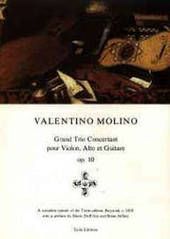 Molino Valentino: Grand Trio Concertant Op 10