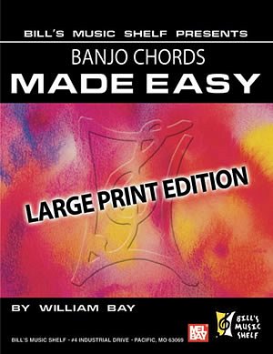 W. Bay: Banjo Chords Made Easy, Large Print Edition (Bu)