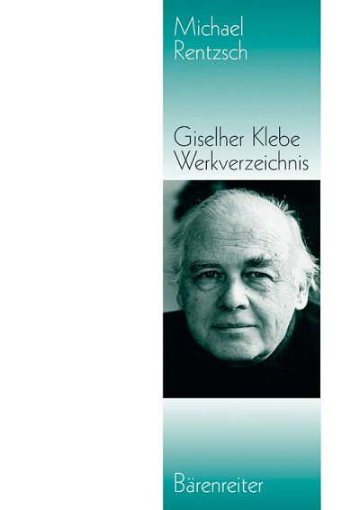 R. Michael: Giselher Klebe - Werkverzeichnis 1947-1995
