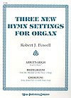 R.J. Powell: Three New Hymn Settings for Organ, Org