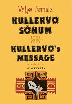 V. Tormis: Kullervo's Message (Chpa)