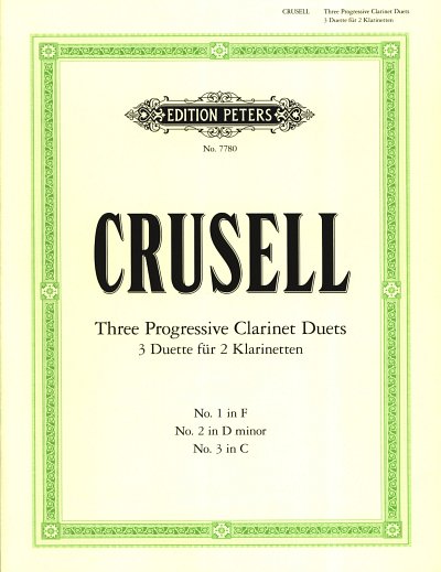 B.H. Crusell: 3 Duette für 2 Klarinetten [3 Prog, 2Klar (St)