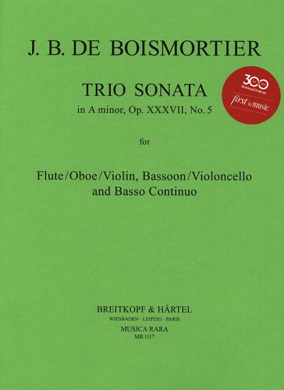 J.B. de Boismortier: Triosonate A-Moll Op 37/5