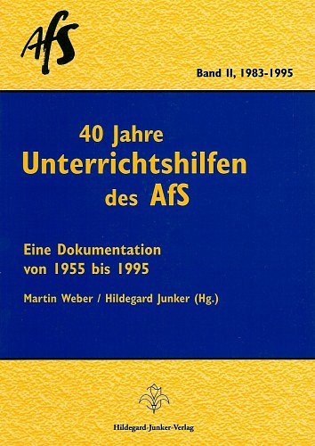 H. Junker: 40 Jahre Unterrichtshilfen des AFS 2 (Bu)