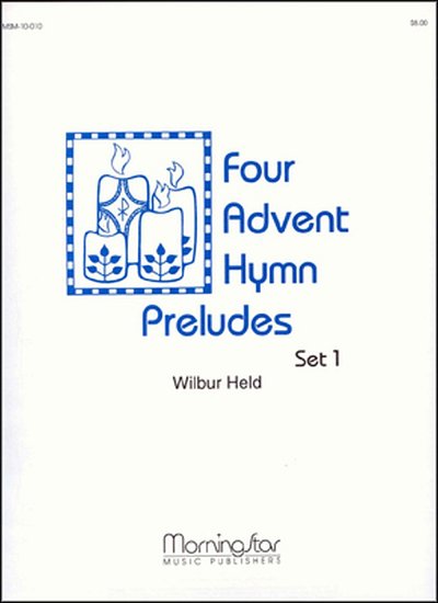 Four Advent Hymn Preludes, Set 1, Org