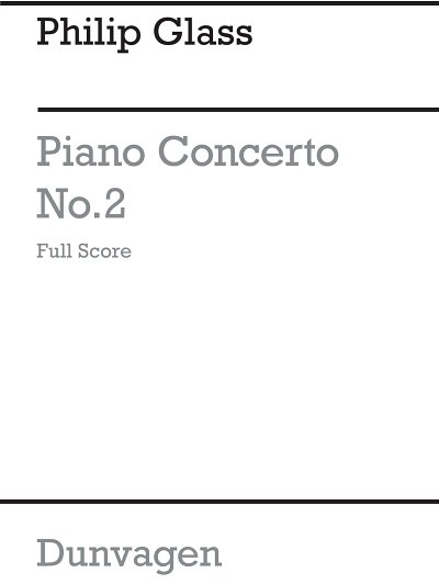 P. Glass: Piano Concerto No.2, KlavOrch (Part.)
