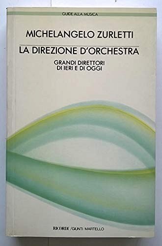 M. Zurletti: La direzione d'orchestra (Bu)