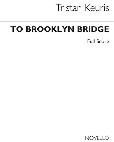 T. Keuris: To Brooklyn Bridge (Full Score), Sinfo (Part.)