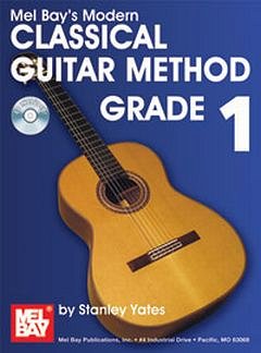S. Yates: Modern Guitar Method 1 - Classical Guit, Git (+CD)