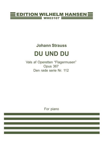 J. Strauß (Sohn): Du Und Du Op.367, Klav