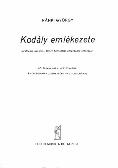 G. Ránki: In memoriam Zoltán Kodály, GesSGchZymb; (Part.)