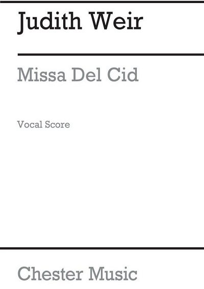 J. Weir: Missa Del Cid For Speaker And Chorus, GchKlav