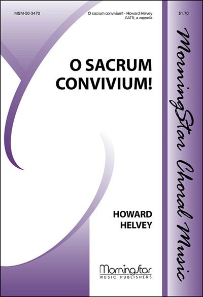 H. Helvey: O sacrum convivium!, GCh4 (Chpa)