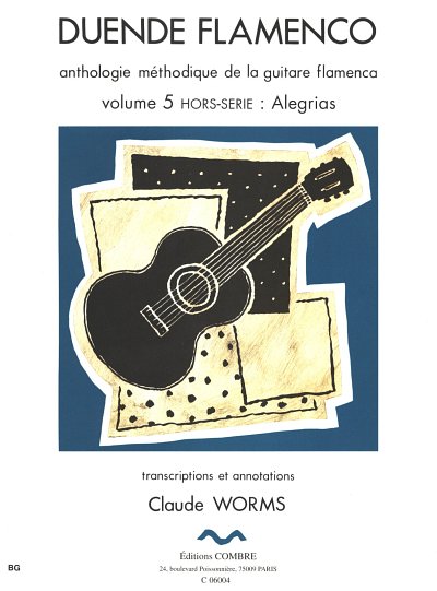C. Worms: Duende Flamenco 5 hors série : Alegrias, Git