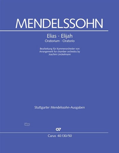 DL: F. Mendelssohn Barth: Elias op. 70 MWV A 25, Ch (Part.)