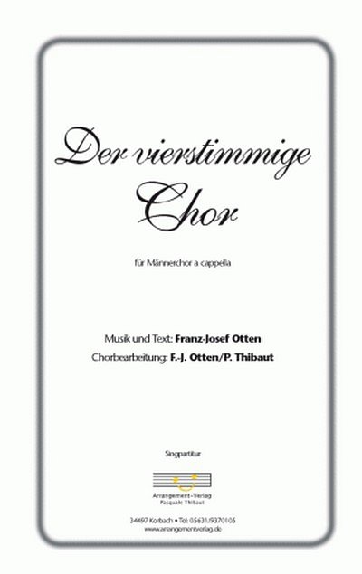 F.J. Otten: Der vierstimmige Chor für Männerchor (Part.)