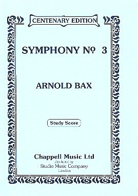 A. Bax: Symphony No. 3, Sinfo (Stp)